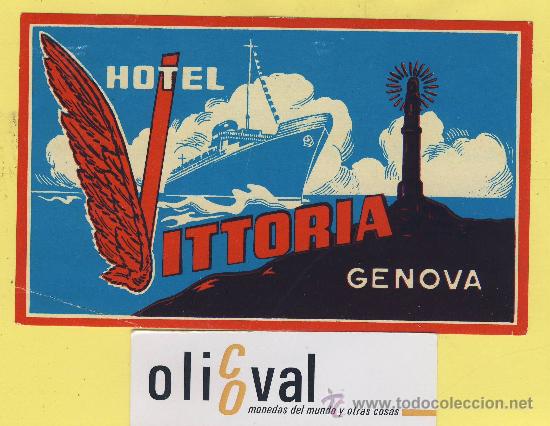 Etiquetas antiguas: Etiqueta Hotel   -ITALIA  -   HOTEL  VITTORIA- GENOVA -ILUSTRACION-130 X 80. mm.