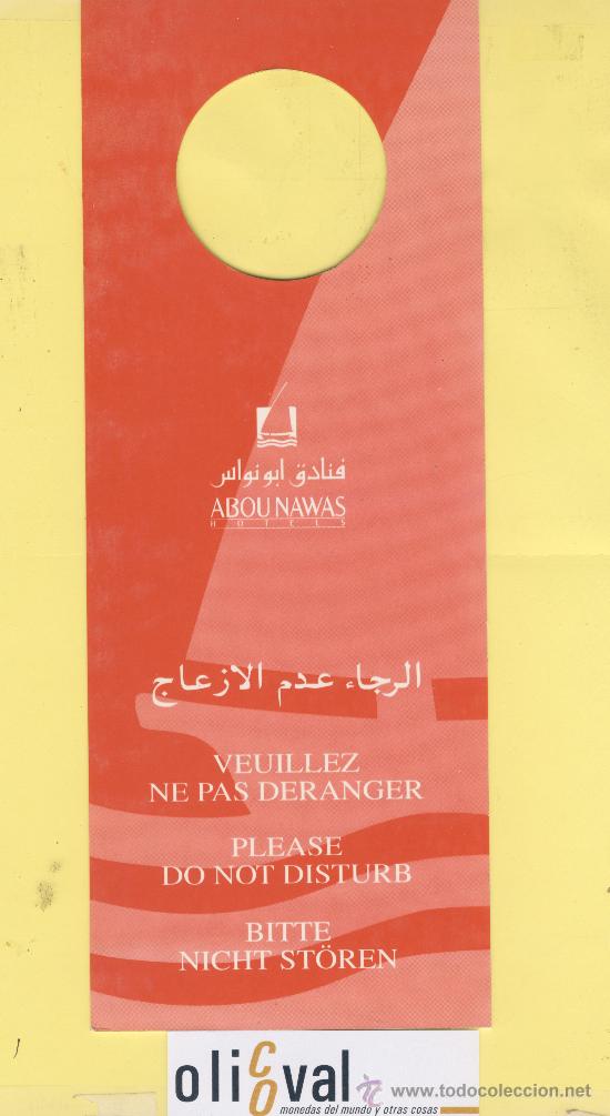 Etiquetas antiguas: ETIQUETA DE HOTEL -NO MOLESTEN-DO NOT DISTURB-HOTEL  ABOUN NAWAS  -