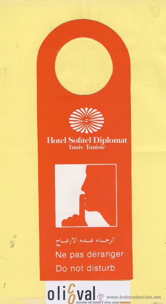 Etiquetas antiguas: ETIQUETA DE HOTEL -NO MOLESTEN-DO NOT DISTURB-HOTEL SOFITEL DIPLOMAT -TUNIS-TUNISIE- TUNEZ