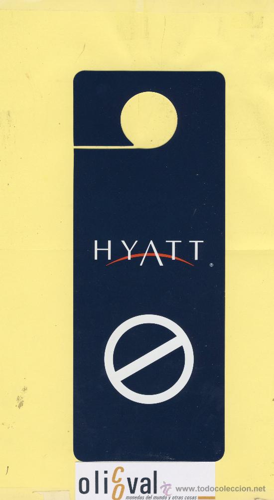 Etiquetas antiguas: ETIQUETA DE HOTEL -NO MOLESTEN-DO NOT DISTURB-HOTEL HYATT