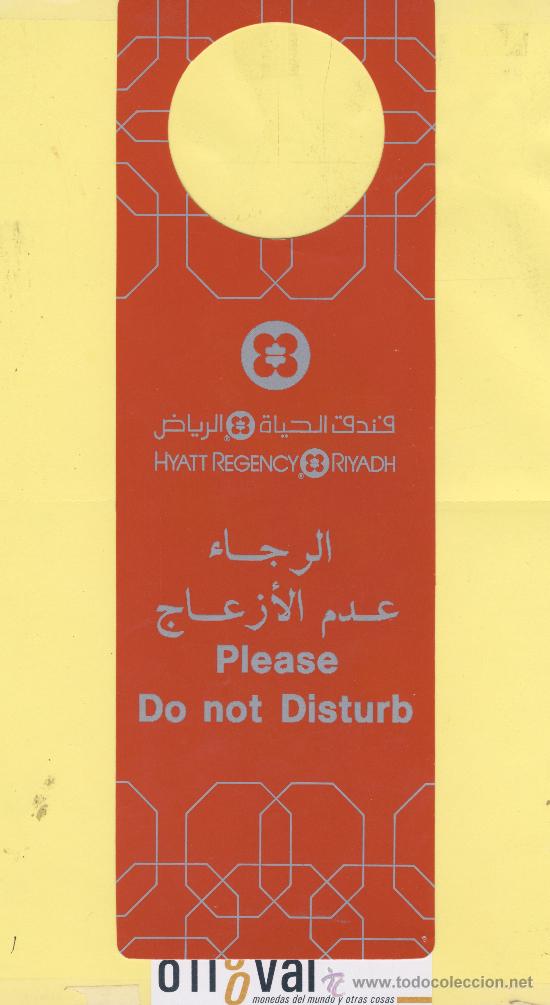 Etiquetas antiguas: ETIQUETA DE HOTEL -NO MOLESTEN-DO NOT DISTURB-HOTEL HYATT REGENCY RYYADH