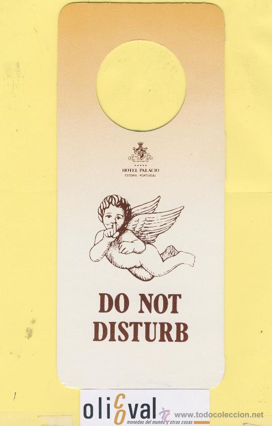 Etiquetas antiguas: ETIQUETA DE HOTEL -NO MOLESTEN-DO NOT DISTURB- HOTEL PALACIO - ESTORIL -PORTUGAL