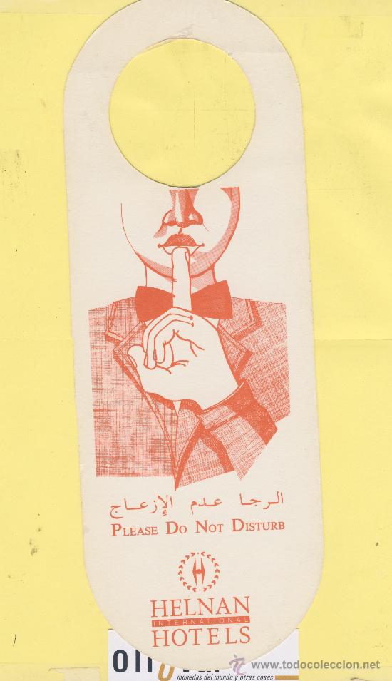 Etiquetas antiguas: ETIQUETA DE HOTEL -NO MOLESTEN-DO NOT DISTURB- HOTEL  HELNAN INTERNACIONAL RABAT MARRUECOS