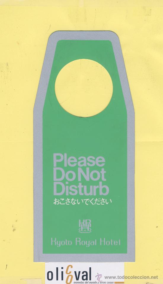Etiquetas antiguas: ETIQUETA DE HOTEL -NO MOLESTEN-DO NOT DISTURB- HOTEL  KYOTO ROYAL HOTEL JAPON