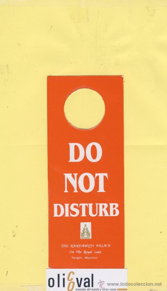 Etiquetas antiguas: ETIQUETA DE HOTEL -NO MOLESTEN-DO NOT DISTURB- HOTEL THEKANDAWGYI PALACE- YANGON-MYANMAR-