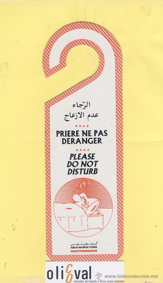 Etiquetas antiguas: ETIQUETA DE HOTEL -NO MOLESTEN-DO NOT DISTURB- HOTEL ABOU NAWAS -EL MECHEL TUNEZ