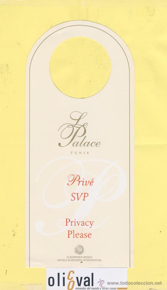 Etiquetas antiguas: ETIQUETA DE HOTEL -NO MOLESTEN-DO NOT DISTURB- HOTEL LE PALACE TUNEZ