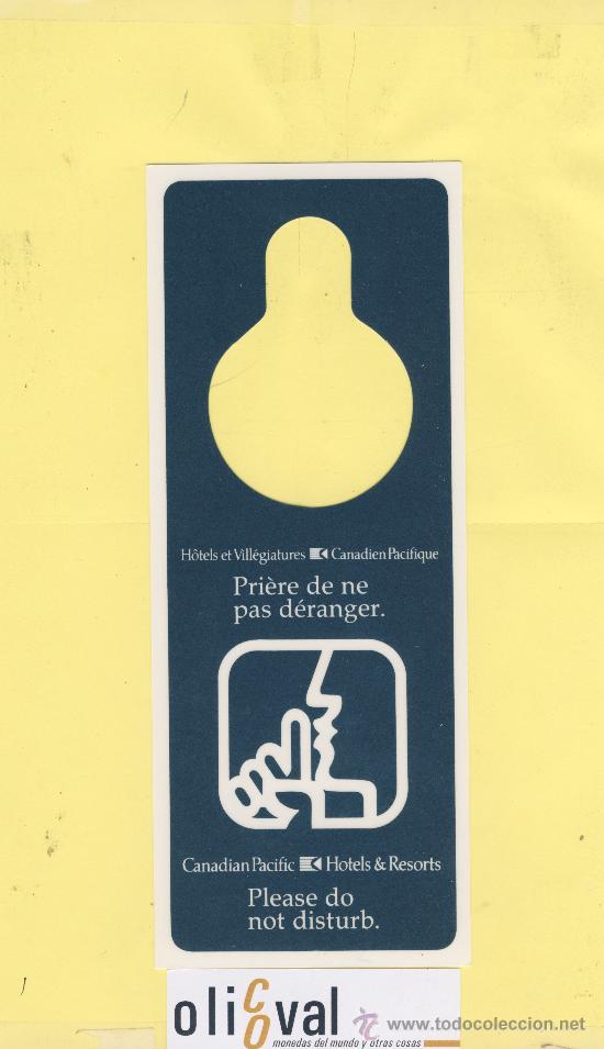 Etiquetas antiguas: ETIQUETA DE HOTEL -NO MOLESTEN-DO NOT DISTURB- HOTEL CANADIAN PACIFIC .CANADA .