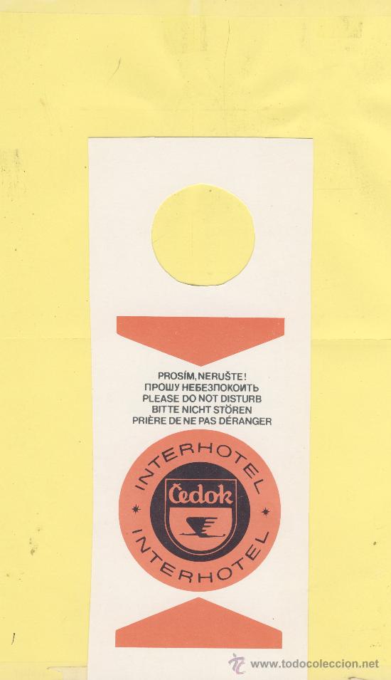 Etiquetas antiguas: ETIQUETA DE HOTEL -NO MOLESTEN-DO NOT DISTURB- HOTEL INTERHOTEL CEDOK  -REP.CHECA