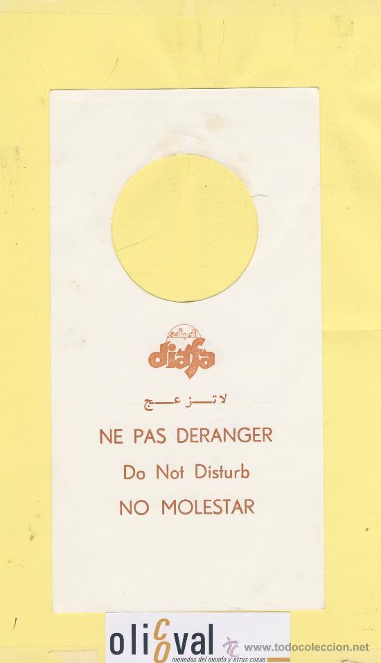 Etiquetas antiguas: ETIQUETA DE HOTEL -NO MOLESTEN-DO NOT DISTURB- HOTEL DIAFA CASABLANCA MARRUECOS