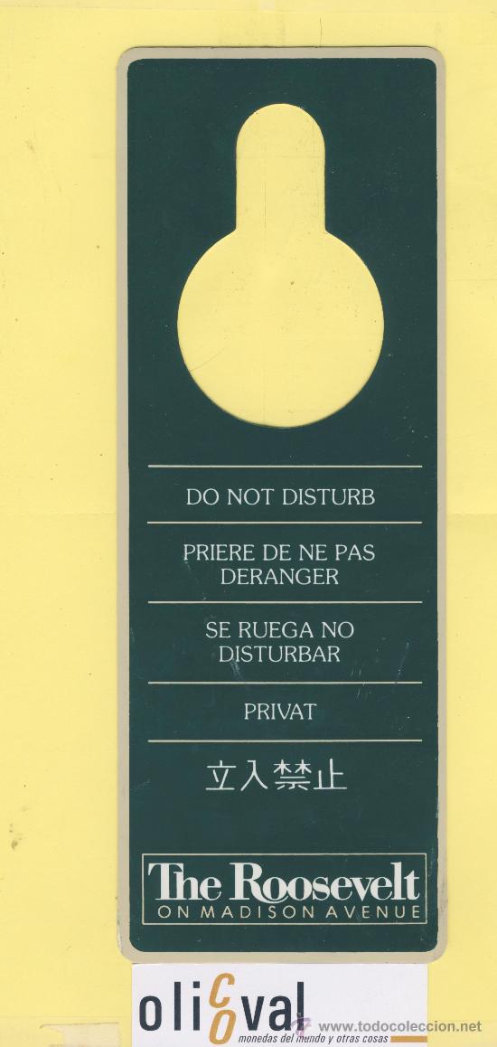 Etiquetas antiguas: ETIQUETA DE HOTEL -NO MOLESTEN-DO NOT DISTURB- HOTEL THE ROOSEVELT MEW YORK- U.S.A,