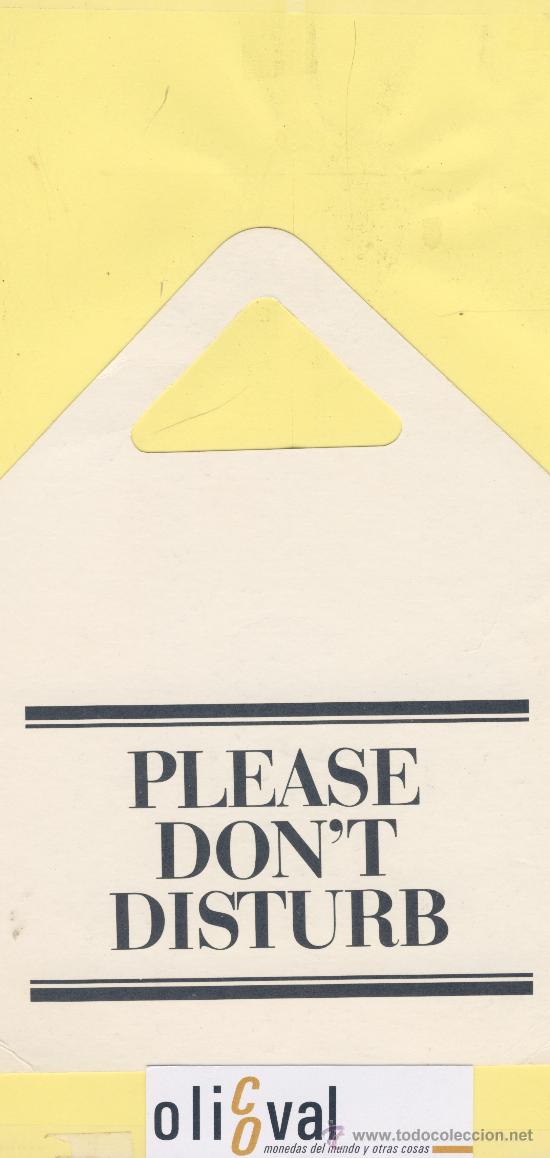 Etiquetas antiguas: ETIQUETA DE HOTEL -NO MOLESTEN-DO NOT DISTURB- HOTEL -SIN IDENTIFICAR