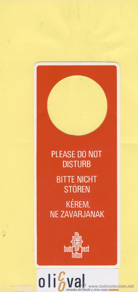 Etiquetas antiguas: ETIQUETA DE HOTEL -NO MOLESTEN-DO NOT DISTURB- HOTEL BUDA HILTON PEST-BUDAPEST -HUNGRIA