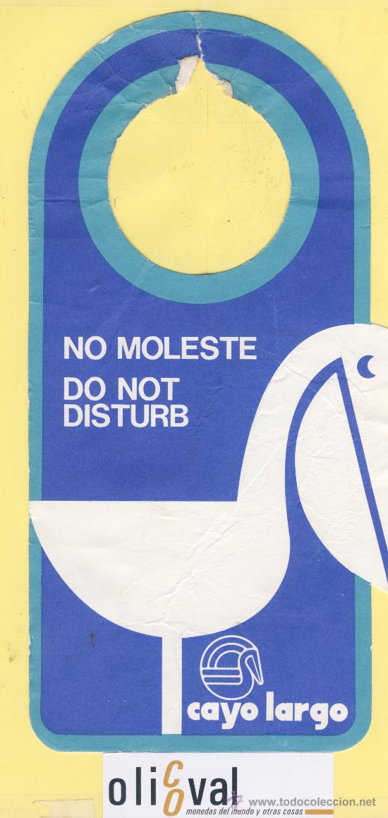 Etiquetas antiguas: ETIQUETA DE HOTEL -NO MOLESTEN-DO NOT DISTURB- HOTEL CAYO LARGO ISLA DE CUBA-CADENA MELIA