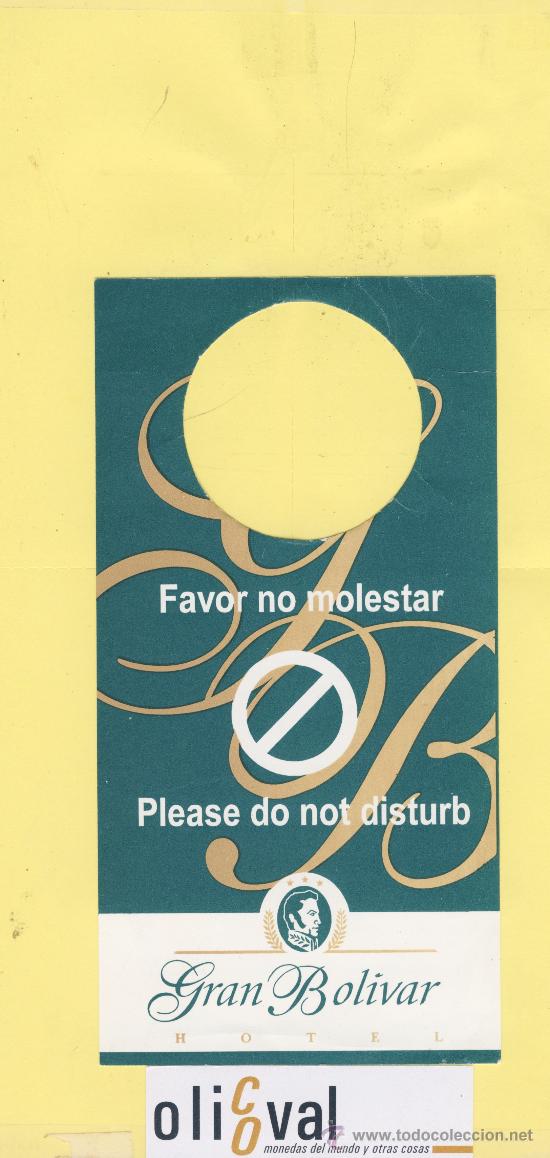 Etiquetas antiguas: ETIQUETA DE HOTEL -NO MOLESTEN-DO NOT DISTURB- HOTEL GRAN BOLIVAR -LIMA -PERU