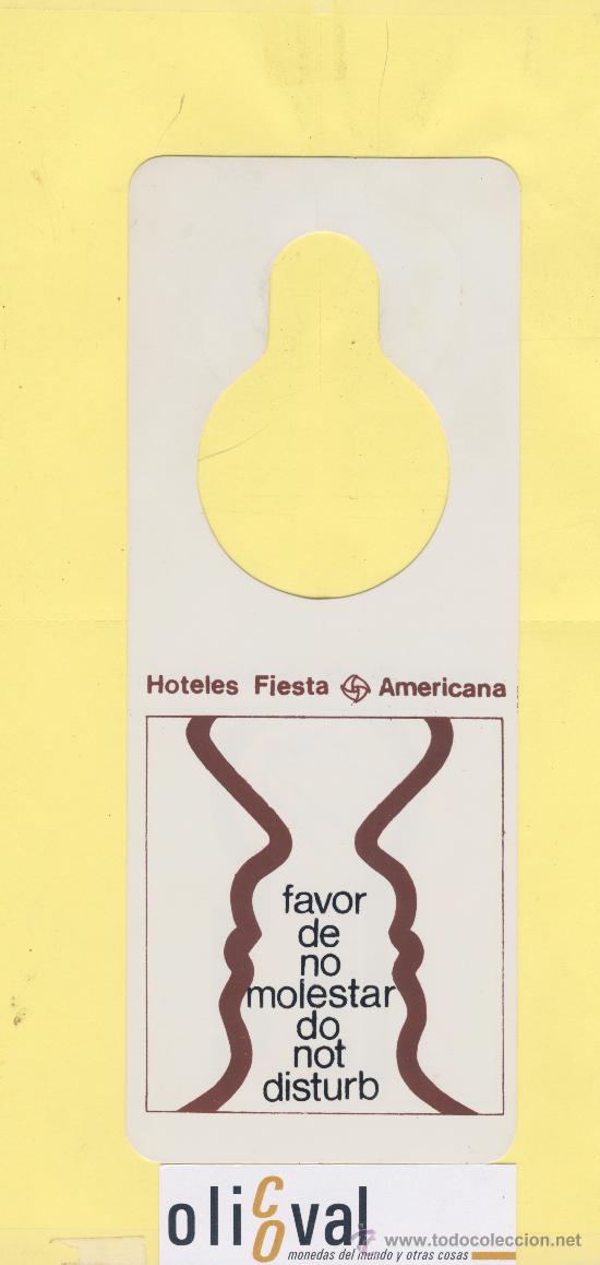Etiquetas antiguas: ETIQUETA DE HOTEL -NO MOLESTEN-DO NOT DISTURB- HOTEL FIESTA-AMERICANA
