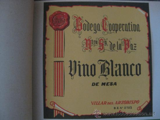 Etiquetas antiguas: ETIQUETA VINO .BODEGA COOPERATIVA NUESTRA SE&Ntilde;ORA DE LA PAZ.VILLAR DEL ARZOVISPO, VALENCIA