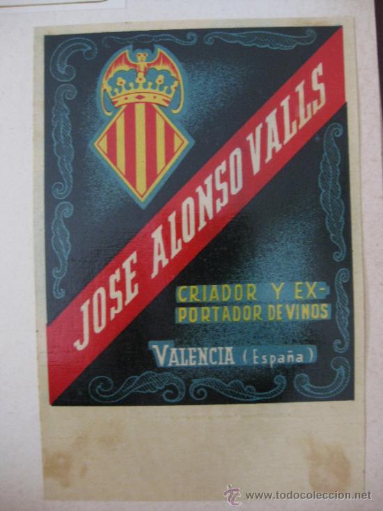 Etiquetas antiguas: ETIQUETA VINO JOSE ALONSO VALLS . VALENCIA