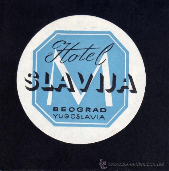 Etiquetas antiguas: ETIQUETA DE HOTEL -  HOTEL SLSVIJA - BEOGRAD -  YUGOSLAVIA