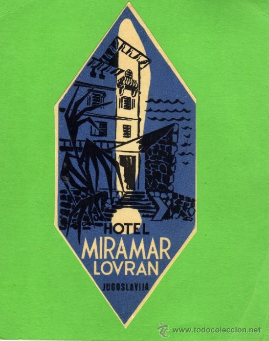 Etiquetas antiguas: ETIQUETA DE HOTEL -  HOTEL MIRAMAR LOVRAN   - YUGOSLAVIA