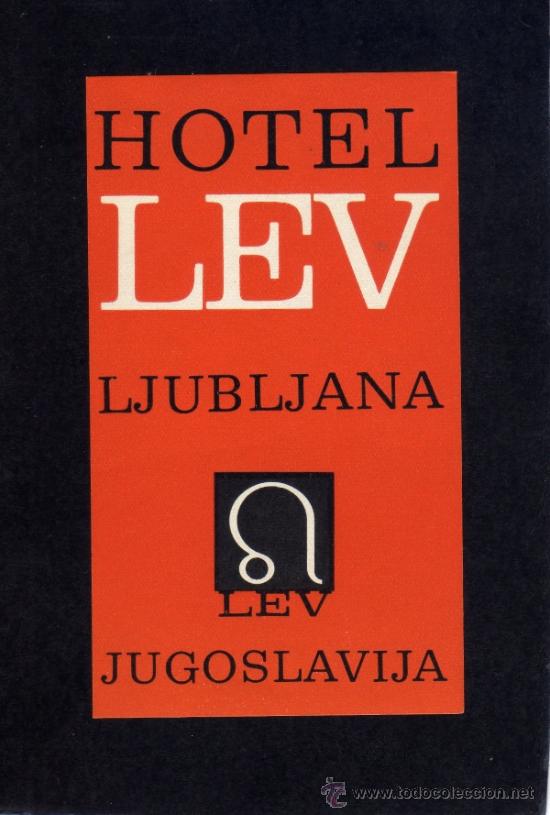 Etiquetas antiguas: ETIQUETA DE HOTEL -  HOTEL LEV - LJUBLJANA - YUGOSLAVIA