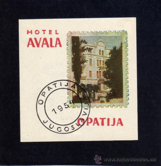 Etiquetas antiguas: ETIQUETA DE HOTEL -  HOTEL AVALA - OPATIJA - YUGOSLAVIA