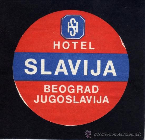 Etiquetas antiguas: ETIQUETA DE HOTEL -  HOTEL SLAVIJA - BEOGRAD - YUGOSLAVIA