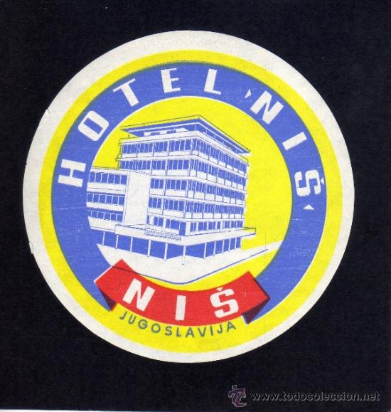 Etiquetas antiguas: ETIQUETA DE HOTEL -  HOTEL NIS - NIS - YUGOSLAVIA