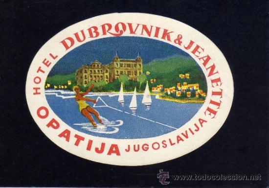 Etiquetas antiguas: ETIQUETA DE HOTEL -  HOTEL DUBROVNIK JEANETTE - OPATIJA - YUGOSLAVIA