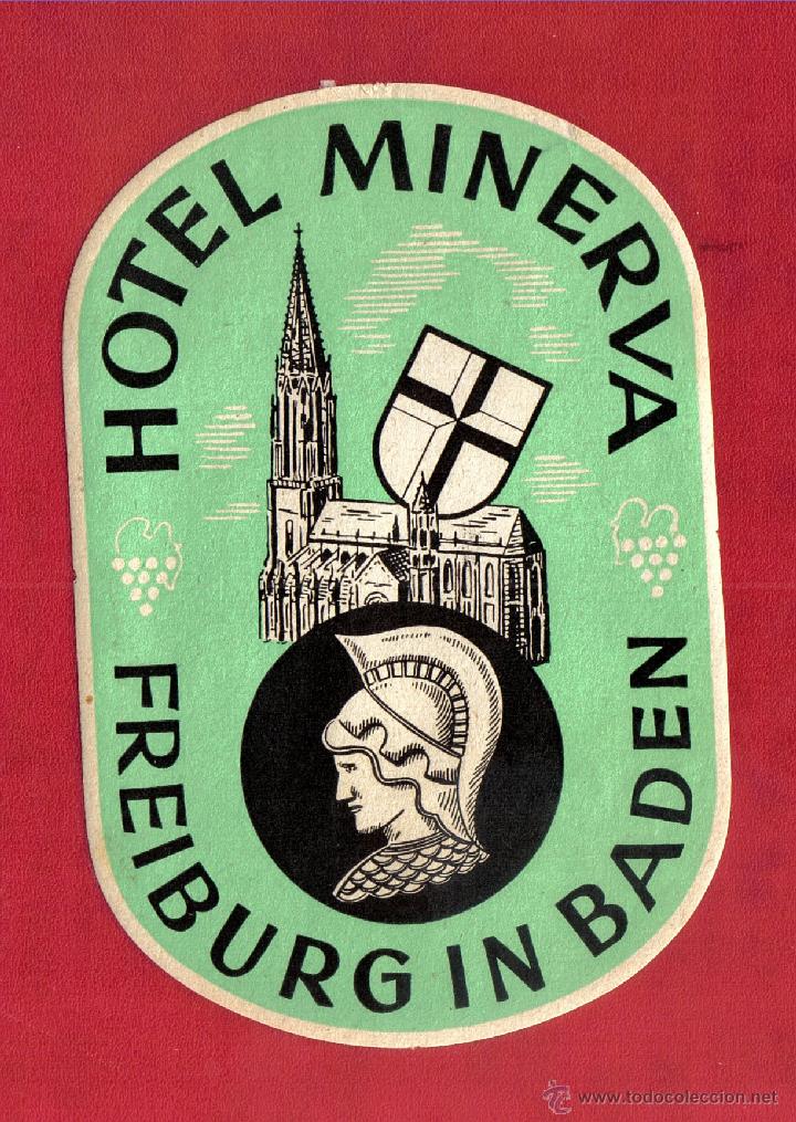 Etiquetas antiguas: ETIQUETA HOTEL MINERVA - FRIBURGO - ALEMANIA - 12,X8,5 CM.
