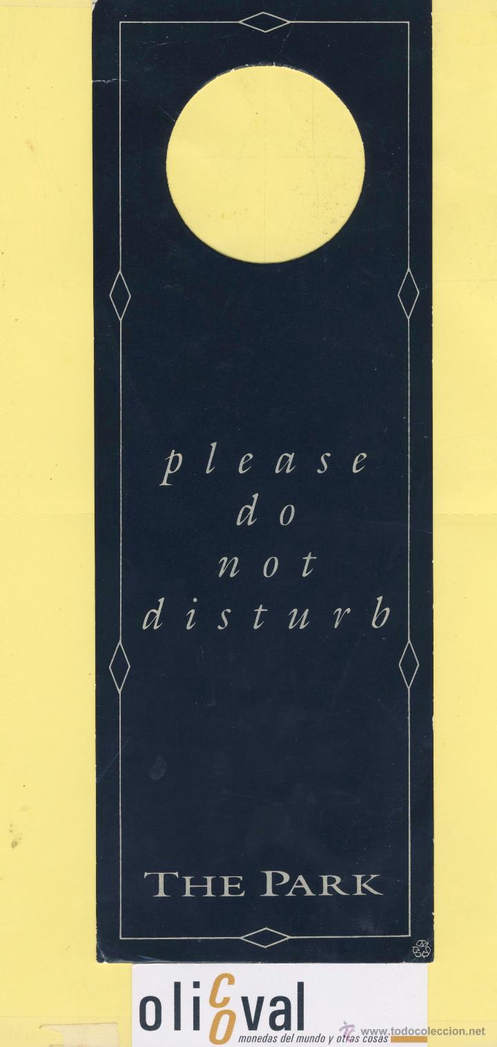 Etiquetas antiguas: ETIQUETA DE HOTEL -NO MOLESTEN-DO NOT DISTURB- THE PARK-NEW YORK- USA-