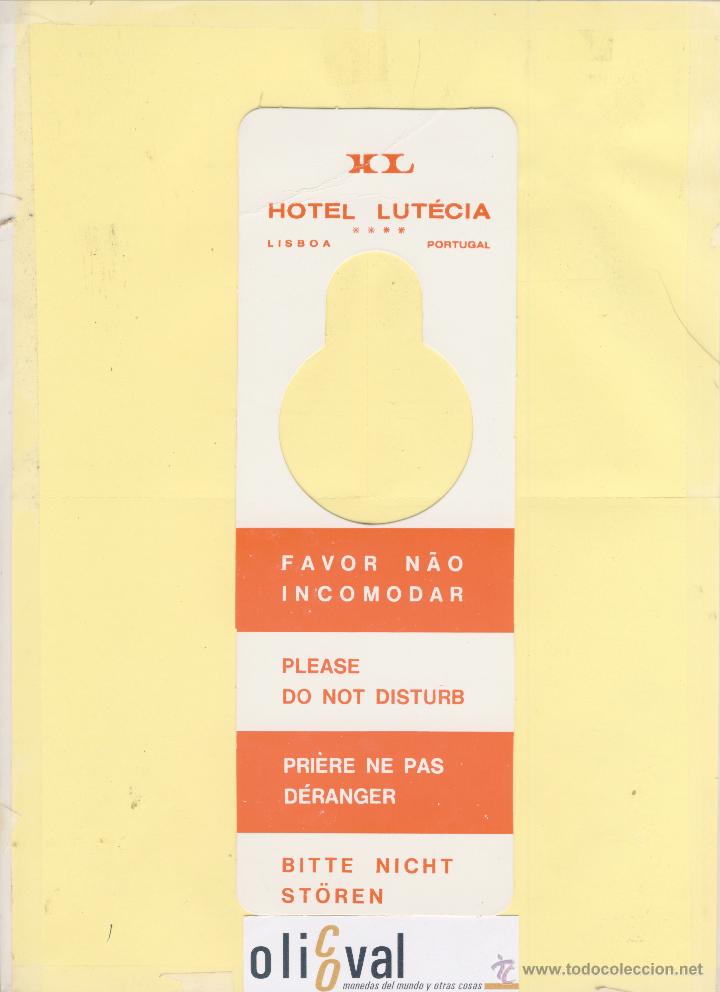 Etiquetas antiguas: ETIQUETA DE HOTEL -NO MOLESTEN-DO NOT DISTURB-HOTEL HL HOTEL LUT&Eacute;CIA LISBOA PORTUGAL