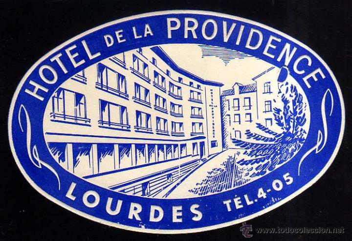 Etiquetas antiguas: Etiqueta Hotel de la Providence. Lourdes.
