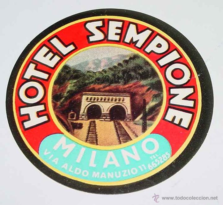 Etiquetas antiguas: ANTIGUA ETIQUETA PARA MALETA - HOTEL SEMPIONE - MILANO - TIENE EL TAMA&Ntilde;O DE UNA POSTAL APROXIMADAMEN