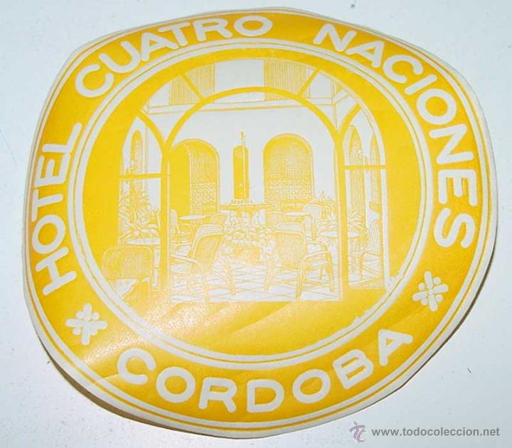 Etiquetas antiguas: ANTIGUA ETIQUETA PARA MALETA CON PUBLICIDAD DEL HOTEL CUATRO NACIONES DE CORDOBA - TAMA&Ntilde;O POSTAL APR