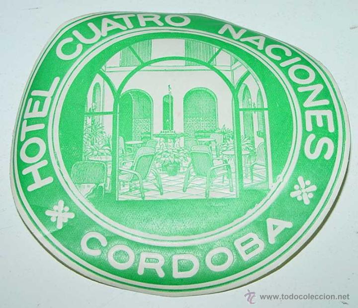 Etiquetas antiguas: ANTIGUA ETIQUETA PARA MALETA CON PUBLICIDAD DEL HOTEL CUATRO NACIONES DE CORDOBA - TAMA&Ntilde;O POSTAL APR