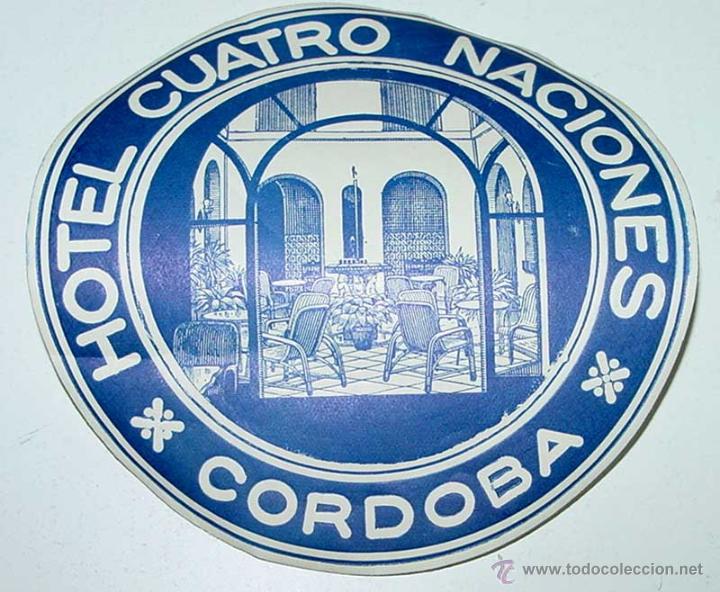 Etiquetas antiguas: ANTIGUA ETIQUETA PARA MALETA CON PUBLICIDAD DEL HOTEL CUATRO NACIONES DE CORDOBA - TAMA&Ntilde;O POSTAL APR