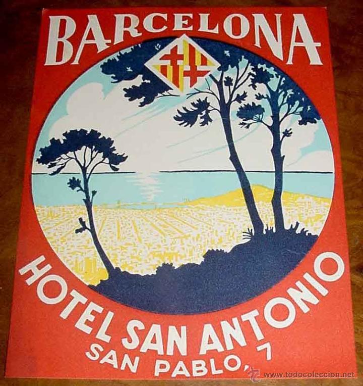 Etiquetas antiguas: ANTIGUA ETIQUETA PARA MALETA CON PUBLICIDAD DEL HOTEL SAN ANTONIO - BARCELONA - TAMA&Ntilde;O POSTAL APROXI