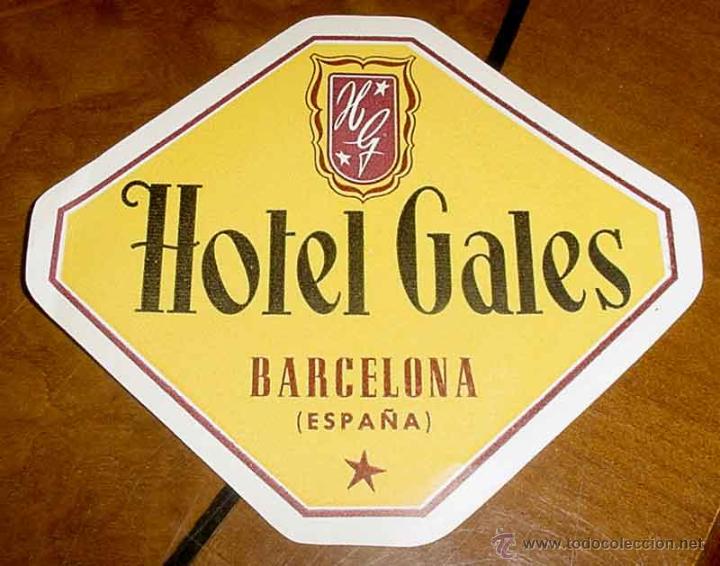 Etiquetas antiguas: ANTIGUA ETIQUETA PARA MALETA CON PUBLICIDAD DEL HOTEL GALES - BARCELONA - TAMA&Ntilde;O POSTAL APROXIMADAME