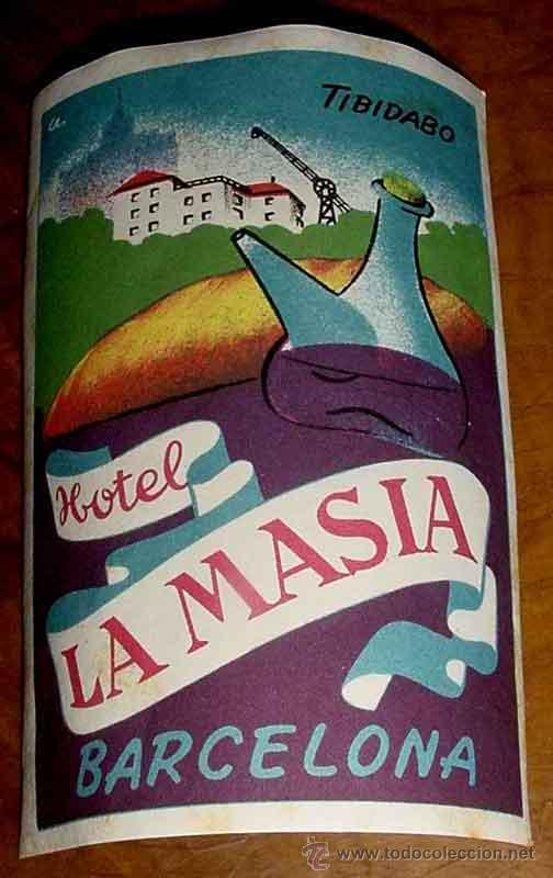Etiquetas antiguas: ANTIGUA ETIQUETA PARA MALETA CON PUBLICIDAD DEL HOTEL LA MASIA - BARCELONA - TAMA&Ntilde;O POSTAL APROXIMAD