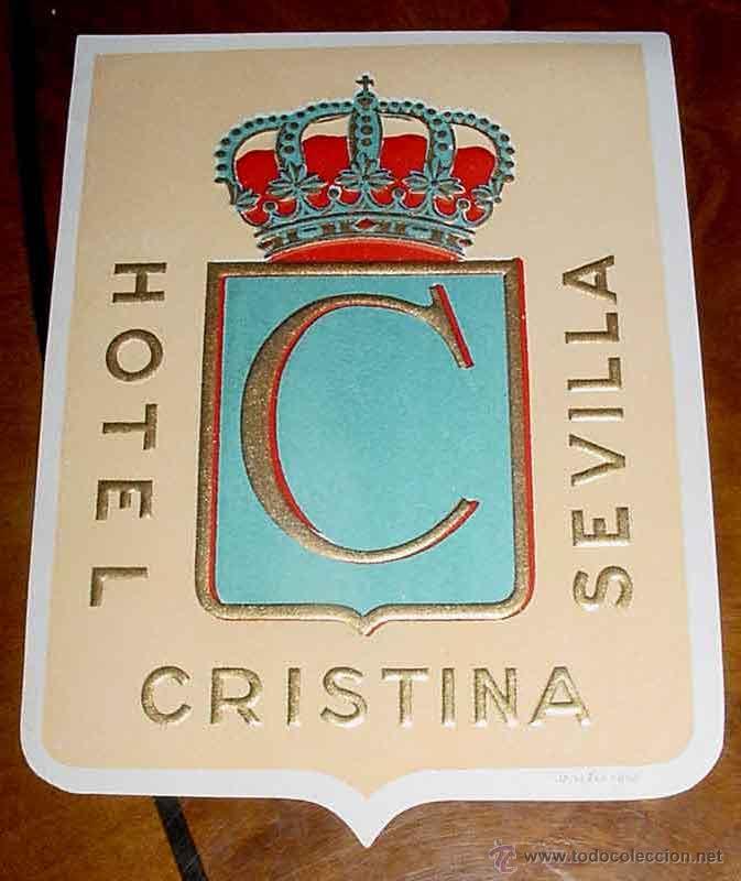 Etiquetas antiguas: ANTIGUA ETIQUETA PARA MALETA CON PUBLICIDAD DEL HOTEL CRISTINA - SEVILLA - TAMA&Ntilde;O POSTAL APROXIMADAM