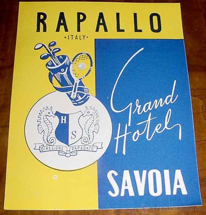 Etiquetas antiguas: ANTIGUA ETIQUETA PARA MALETA CON PUBLICIDAD DEL GRAN HOTEL SAVOIA - RAPALLO - ITALIA - TAMA&Ntilde;O POSTAL