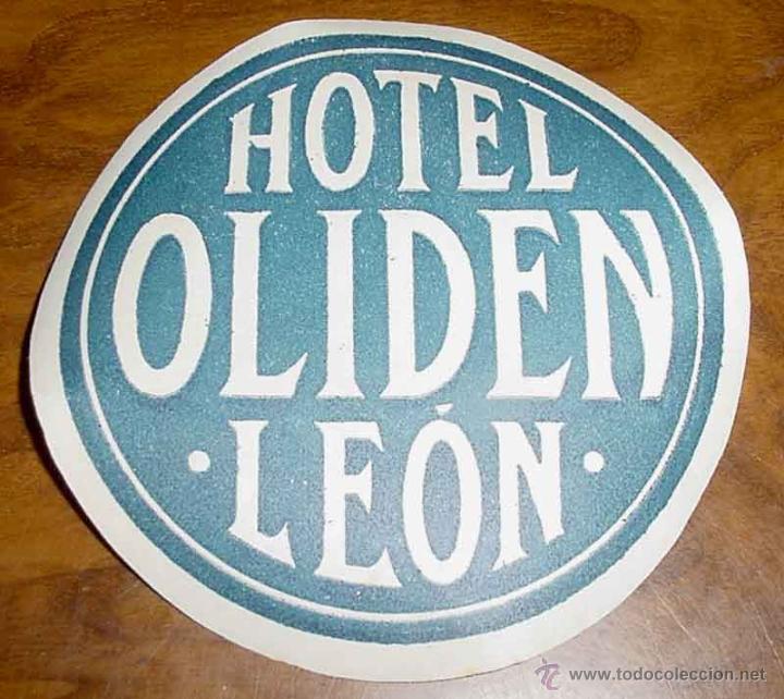 Etiquetas antiguas: ANTIGUA ETIQUETA PARA MALETA CON PUBLICIDAD DEL HOTEL OLIDEN - LEON - TAMA&Ntilde;O POSTAL APROXIMADAMENTE.