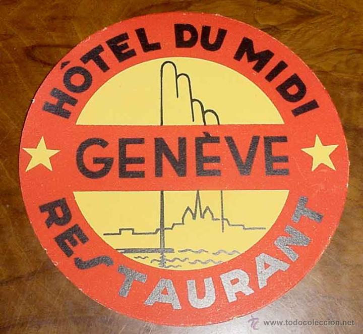 Etiquetas antiguas: ANTIGUA ETIQUETA PARA MALETA CON PUBLICIDAD DEL HOTEL DU MIDI - GENEVE - TAMA&Ntilde;O POSTAL APROXIMADAMEN