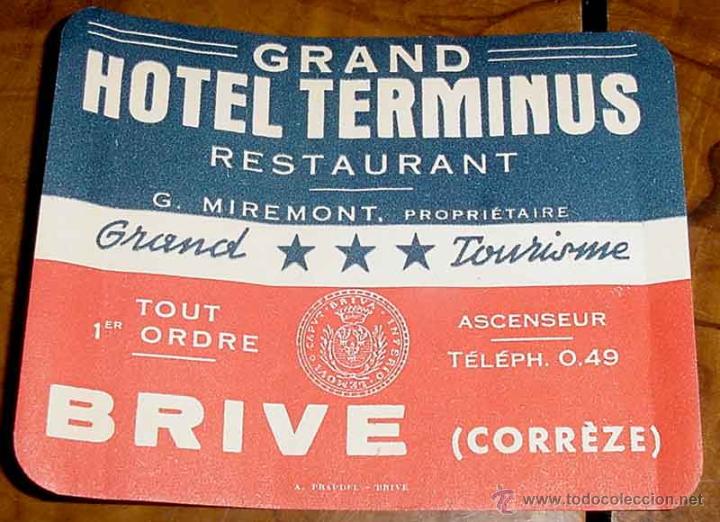 Etiquetas antiguas: ANTIGUA ETIQUETA PARA MALETA CON PUBLICIDAD DEL HOTEL TERMINUS - BRIVE - TAMA&Ntilde;O POSTAL APROXIMADAMEN