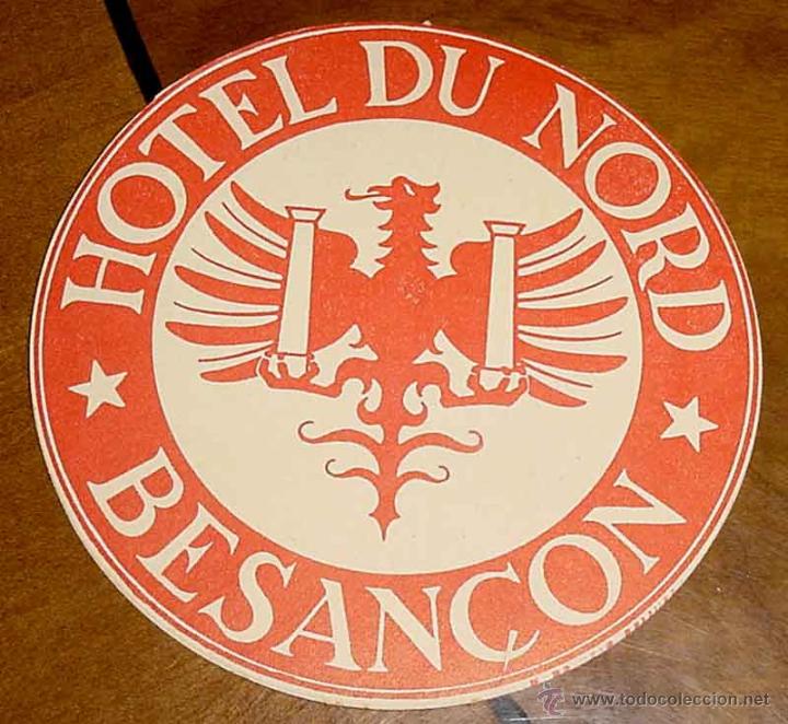 Etiquetas antiguas: ANTIGUA ETIQUETA PARA MALETA CON PUBLICIDAD DEL HOTEL DU NORD - BESANCON - TAMA&Ntilde;O POSTAL APROXIMADAM