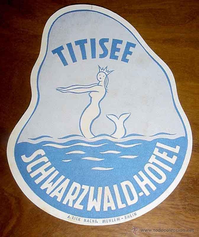 Etiquetas antiguas: ANTIGUA ETIQUETA PARA MALETA CON PUBLICIDAD DEL HOTEL SCHWARZWALD - TITISEE - TAMA&Ntilde;O POSTAL APROXIMA