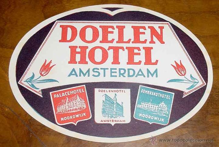 Etiquetas antiguas: ANTIGUA ETIQUETA PARA MALETA CON PUBLICIDAD DEL HOTEL DOELEN - AMSTERDAM - TAMA&Ntilde;O POSTAL APROXIMADAM