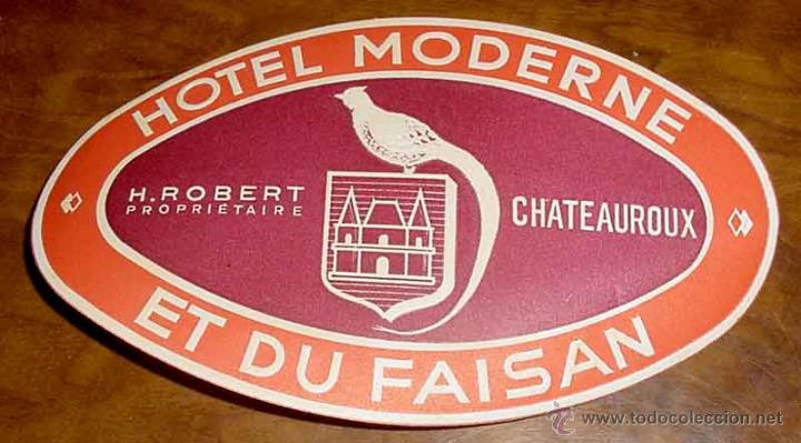 Etiquetas antiguas: ANTIGUA ETIQUETA PARA MALETA CON PUBLICIDAD DEL HOTEL MODERNE - ET DU FAISAN - TAMA&Ntilde;O POSTAL APROXIM