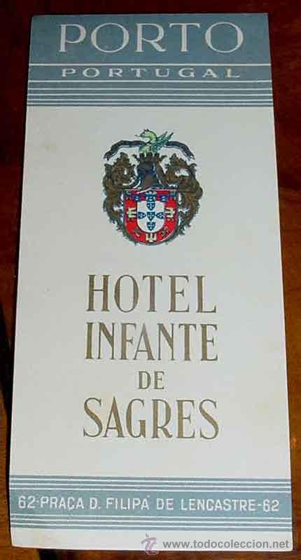 Etiquetas antiguas: ANTIGUA ETIQUETA PARA MALETA CON PUBLICIDAD DEL HOTEL INFANTE DE SAGRES - PORTO - PORTUGAL - TAMA&Ntilde;O